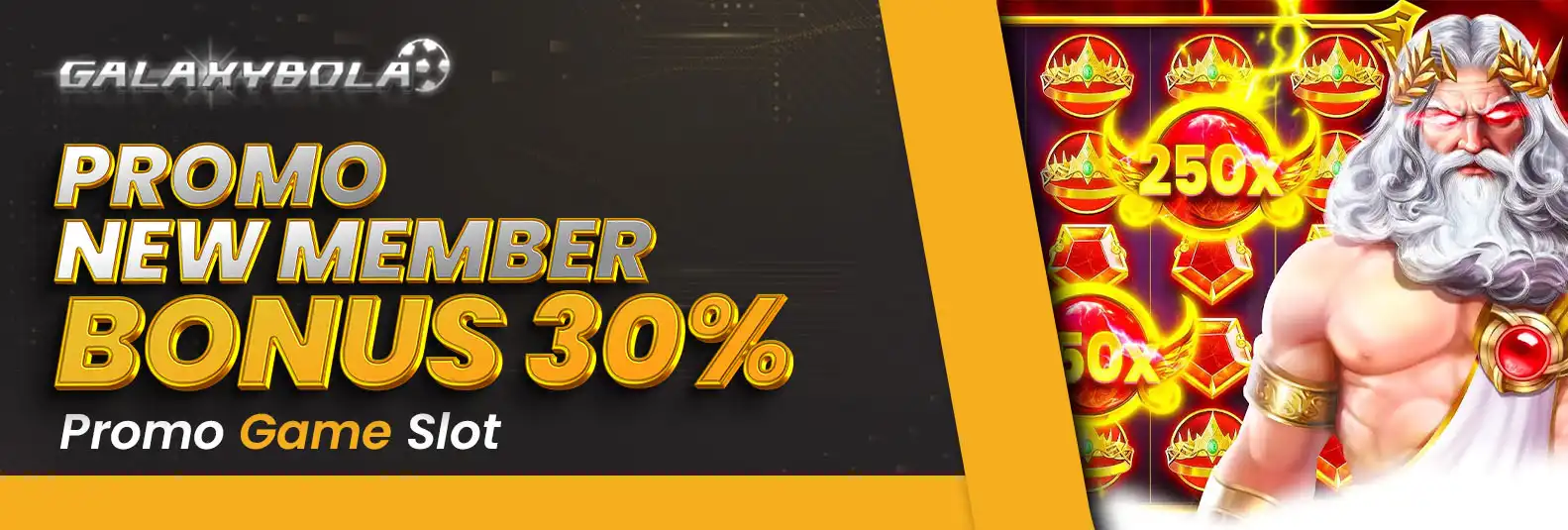 BONUS NEW MEMBER 30% SLOT